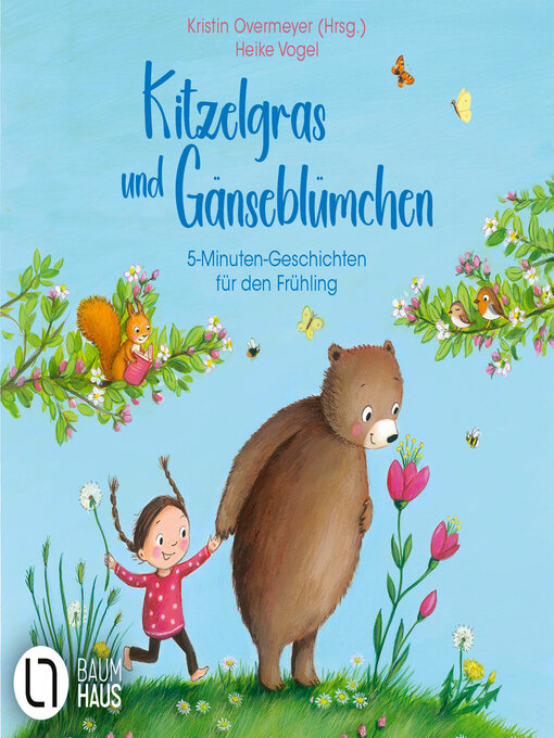 Title details for Kitzelgras und Gänseblümchen--5-Minuten-Geschichten für den Frühling (Ungekürzt) by Rouven Stenneken - Available